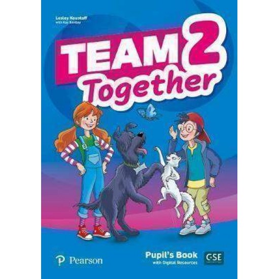 TEAM TOGETHER 2 SB (+DIGITAL RESOURCES) - KAY BENTLEY-LESLEY KOUSTAFF