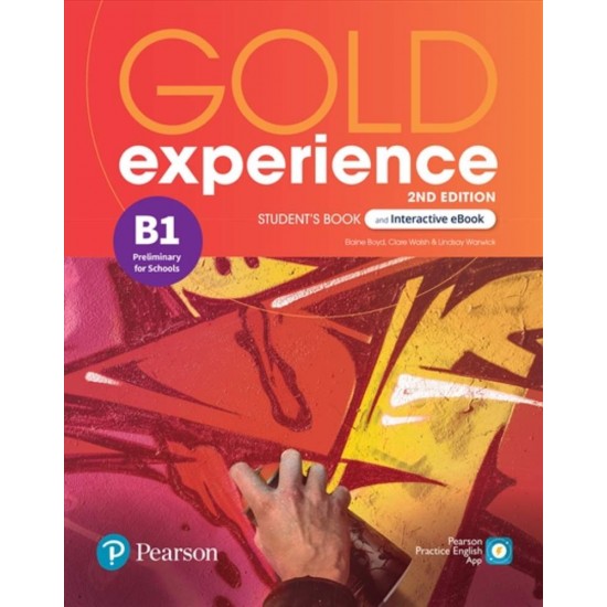 GOLD EXPERIENCE B1 SB (+ E-BOOK) 2ND ED - ELAINE BOYD-CLARE WALSH-LINDSAY WARWICK - 2021