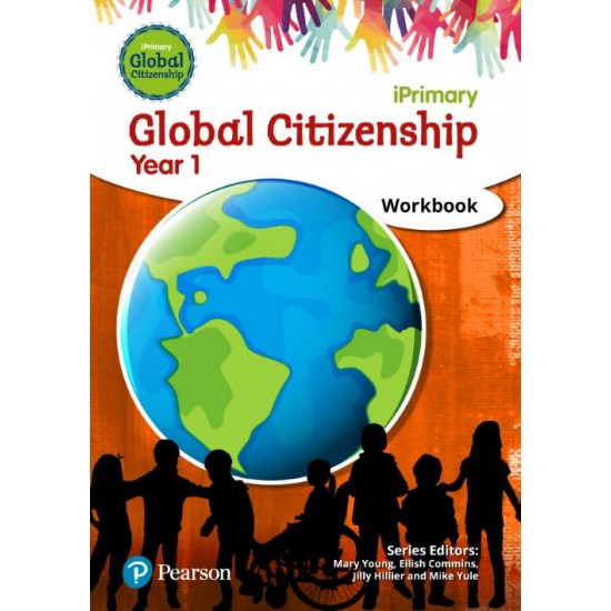 GLOBAL CITIZENSHIP STUDENT WORKBOOK YEAR 1 - Eilish Commins-Mary Young