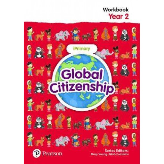 GLOBAL CITIZENSHIP STUDENT WORKBOOK YEAR 2 - EILISH COMMINS-MARY YOUNG