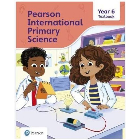 PEARSON INTERNATIONAL PRIMARY SCIENCE YEAR 6 TEXTBOOK - LESLEY BUTCHER