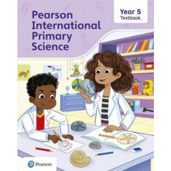 PEARSON INTERNATIONAL PRIMARY SCIENCE YEAR 5 TEXTBOOK - LESLEY BUTCHER