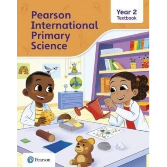 PEARSON INTERNATIONAL PRIMARY SCIENCE YEAR 2 TEXTBOOK - LESLEY BUTCHER