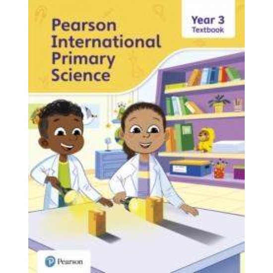 PEARSON INTERNATIONAL PRIMARY SCIENCE YEAR 3 TEXTBOOK - 