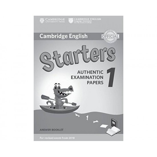 CAMBRIDGE YOUNG LEARNERS ENGLISH TESTS STARTERS 1 ANSWER BOOK (FOR REVISED EXAM FROM 2018) N/E - CAMBRIDGE ESOL