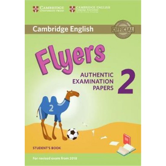 CAMBRIDGE YOUNG LEARNERS ENGLISH TESTS FLYERS 2 SB (FOR REVISED EXAM FROM 2018) - CAMBRIDGE ESOL