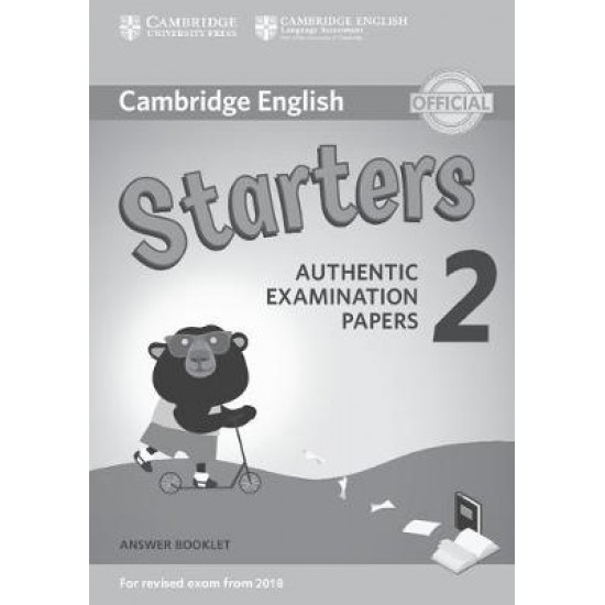 CAMBRIDGE YOUNG LEARNERS ENGLISH TESTS STARTERS 2 ANSWER BOOK (FOR REVISED EXAM FROM 2018) - CAMBRIDGE ESOL