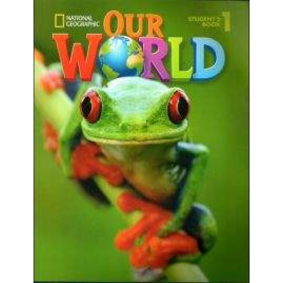 OUR WORLD 1 SB (+ CD-ROM & ALPHABET BOOK) - NATIONAL GEOGRAPHIC - BRITISH ED. - DIANE PINKLEY