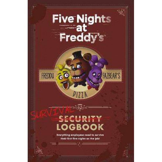 FIVE NIGHTS AT FREDDY'S : SURVIVAL LOGBOOK HC - Scott Cawthon---