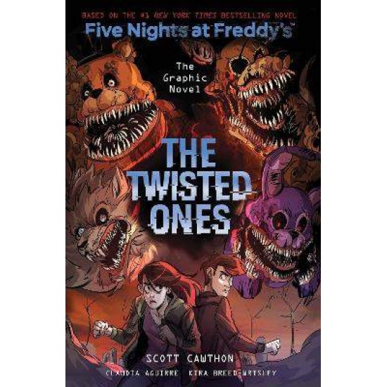 FIVE NIGHTS AT FREDDY'S : GRAPHIC NOVEL 2: THE TWISTED ONES