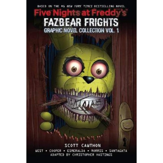 FIVE NIGHTS AT FREDDY'S : FAZBEAR FRIGHTS : GRAPHIC NOVEL COLLECTION VOL. 1 - Scott Cawthon--- - 2022