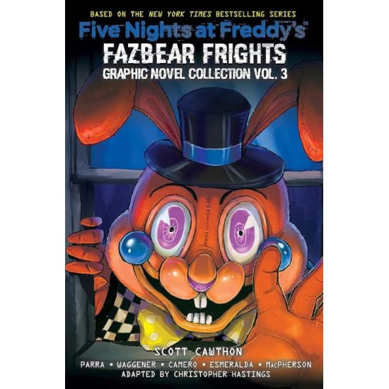 FIVE NIGHTS AT FREDDY'S : FAZBEAR FRIGHTS : GRAPHIC NOVEL COLLECTION VOL. 3 - SCOTT CAWTHON