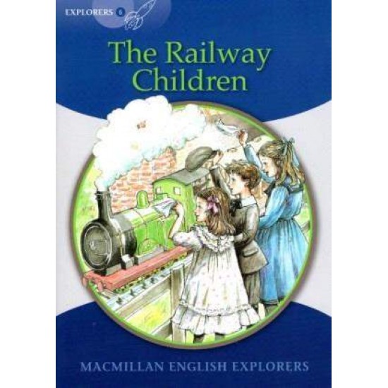 MACMILLAN EXPLORERS 6: RAILWAY CHILDREN - E. NESBITT-GILL MUNTON