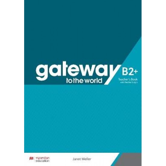 GATEWAY TO THE WORLD B2+ TCHR'S (+ TCHR'S APP) - David Spencer