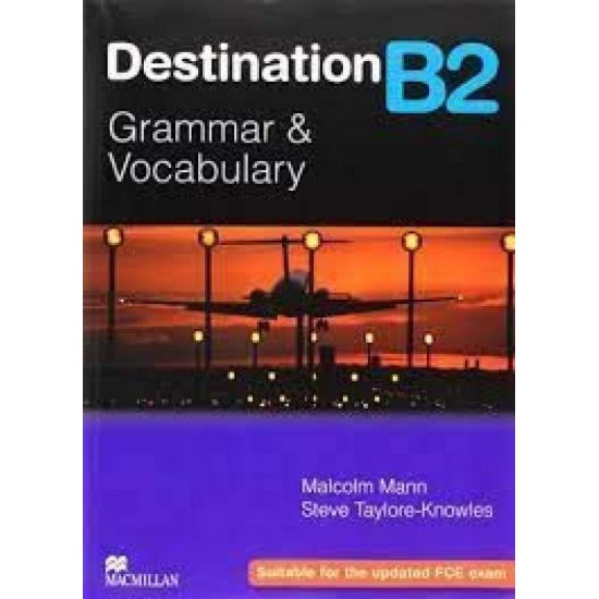 DESTINATION GRAMMAR & VOCABULARY B2 SB (+ E-BOOK) N/E - Malcolm Mann-Steve Taylore-Knowles