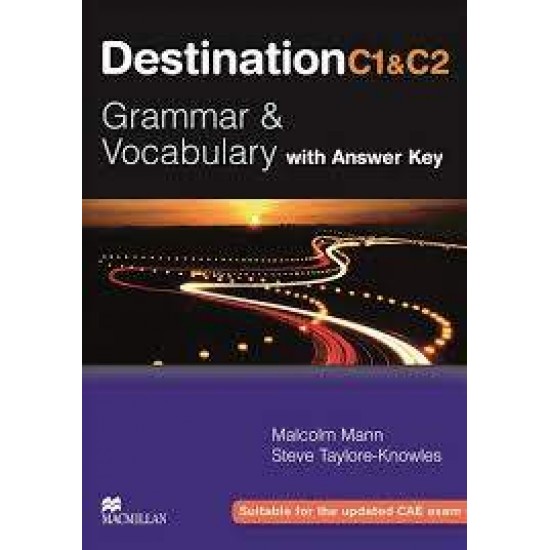 DESTINATION GRAMMAR & VOCABULARY C1 + C2 SB (+ KEY) N/E - MALCOLM MANN-STEVE TAYLORE-KNOWLES