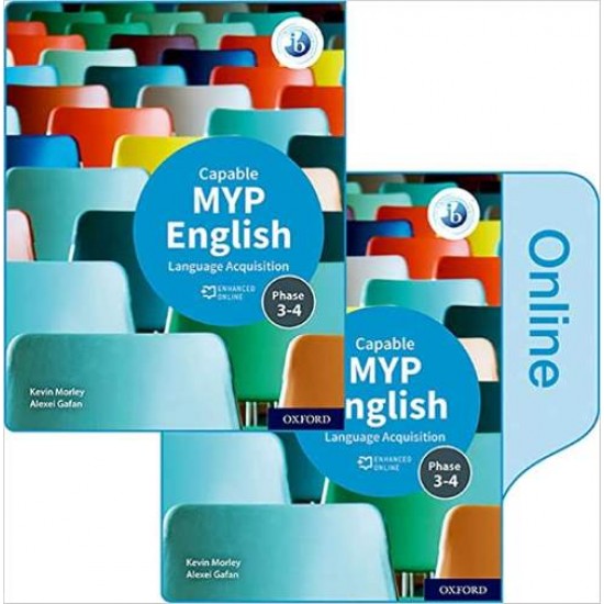 MYP ENGLISH LANGUAGE ACQUISITION CAPABLE PRINT AND ENHANCED ONLINE COURSEBOOK PACK - KEVIN MORLEY-ALEXEI GAFAN-ALEXEI GAFAN-ALEXEI GAFAN