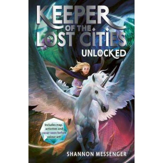 KEEPER OF THE LOST CITIES 8.5: UNLOCKED - SHANNON MESSENGER