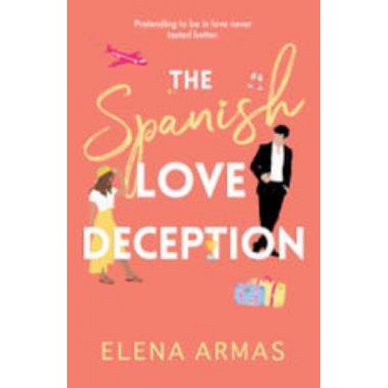 THE SPANISH LOVE DECEPTION - ELENA ARMAS