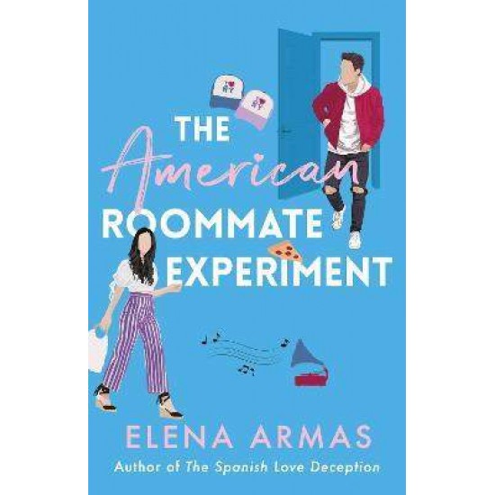 THE AMERICAN ROOMMATE EXPERIMENT - ELENA ARMAS