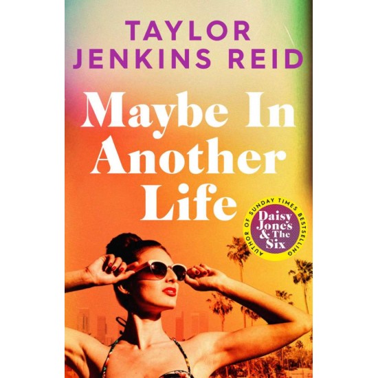 MAYBE IN ANOTHER LIFE - TAYLOR JENKINS REID