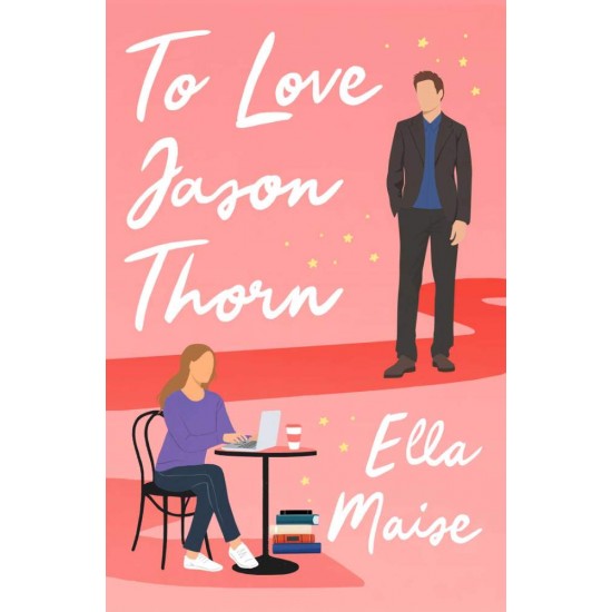 TO LOVE JASON THORN - ELLA MAISE