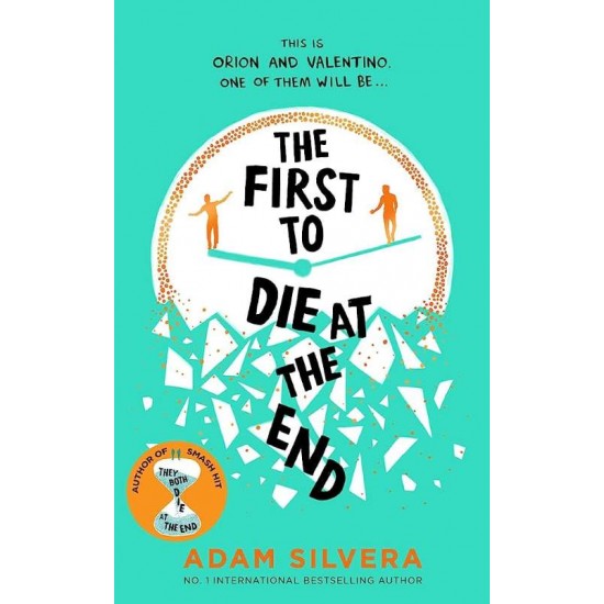 THE FIRST TO DIE AT THE END - ADAM SILVERA