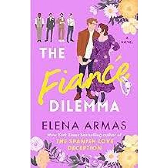 THE FIANCE DILEMMA - ELENA ARMAS