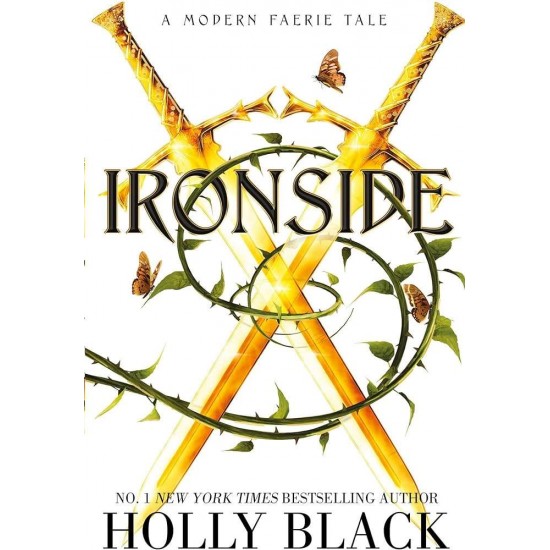 IRONSIDE : A MODERN FAERIE TALE - HOLLY BLACK