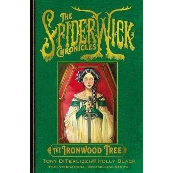 THE SPIDERWICK CHRONICLES 4: THE IRONWOOD TREE - HOLLY BLACK-TONY DITERLIZZI