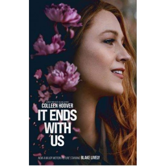 IT ENDS WITH US - MOVIE TIE-IN PB - COLLEEN HOOVER