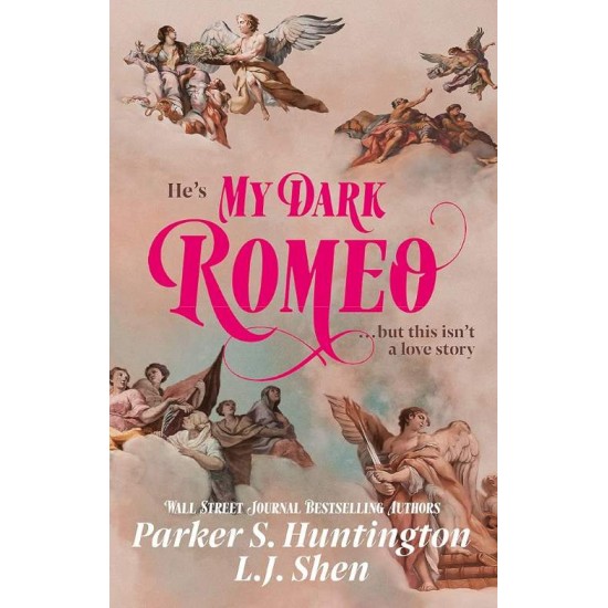 DARK PRINCE ROAD 1: MY DARK ROMEO - L.J. SHEN-PARKER S. HUNTINGTON