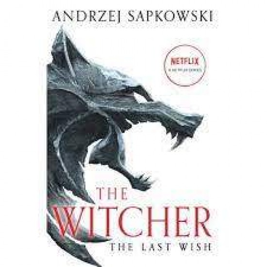 THE WITCHER: THE LAST WISH N/E - ANDRZEJ SAPKOWSKI-DANUSIA STOK