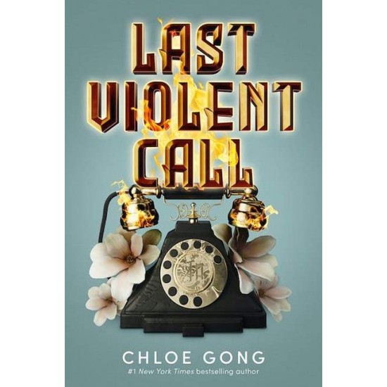 FOUL LADY FORTUNE 1.5: LAST VIOLENT CALL - CHLOE GONG