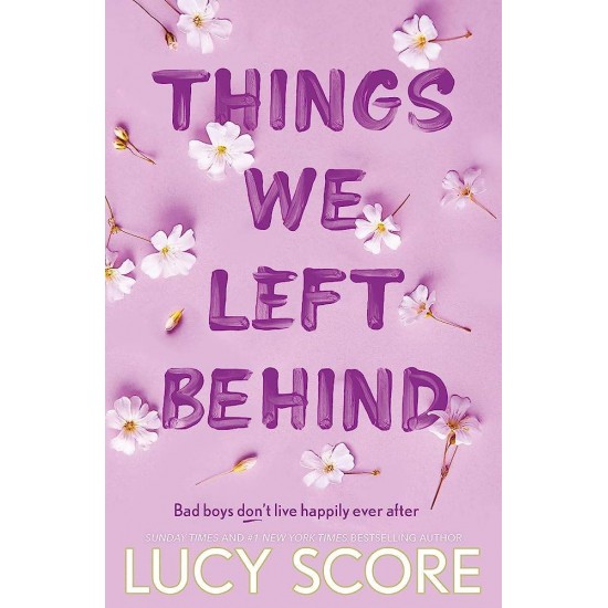 KNOCKEMOUT SERIES 3: THINGS WE LEFT BEHIND - LUCY SCORE