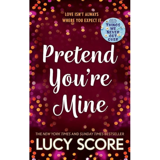 BENEVOLENCE 1: PRETEND YOU'RE MINE - LUCY SCORE