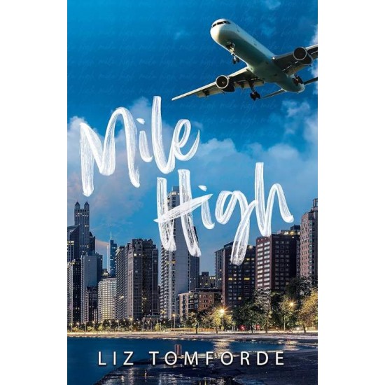 Windy City 1: MILE HIGH - LIZ TOMFORDE