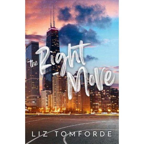 Windy City 2: The Right Move - LIZ TOMFORDE