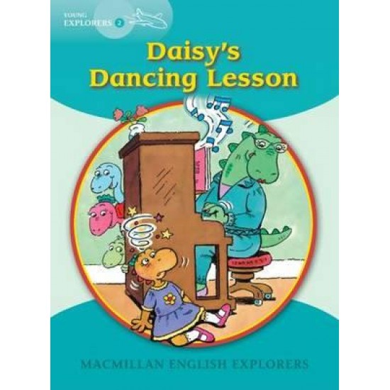 MACMILLAN EXPLORERS 2: DAISY'S DANCING LESSON - LOUIS FIDGE-GILL MUNTON-BARBARA MITCHELHILL