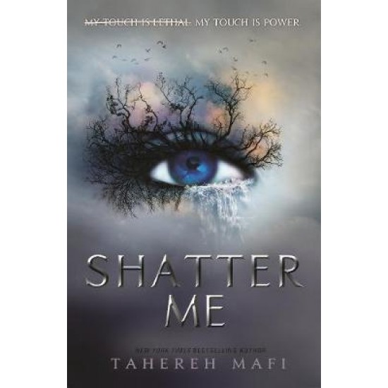 SHATTER ME 1: SHATTER ME PB - TAHEREH MAFI