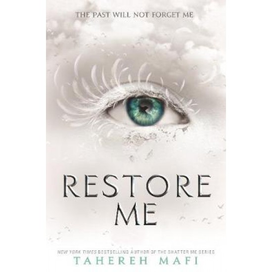 SHATTER ME 4: RESTORE ME PB - TAHEREH MAFI