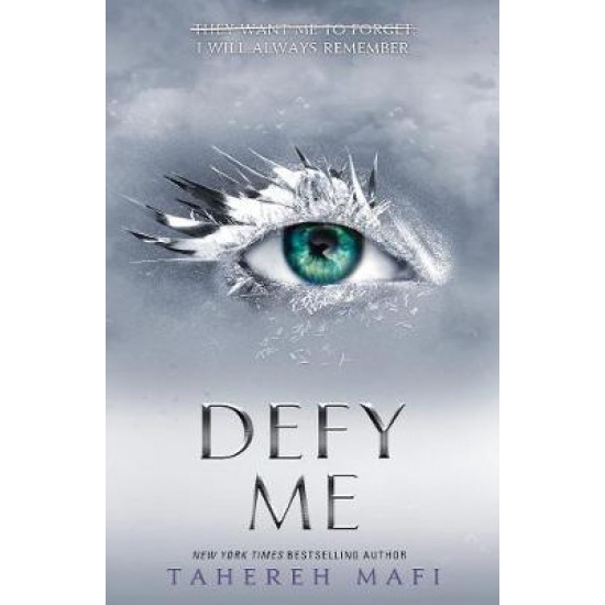 SHATTER ME 5: DEFY ME PB - TAHEREH MAFI