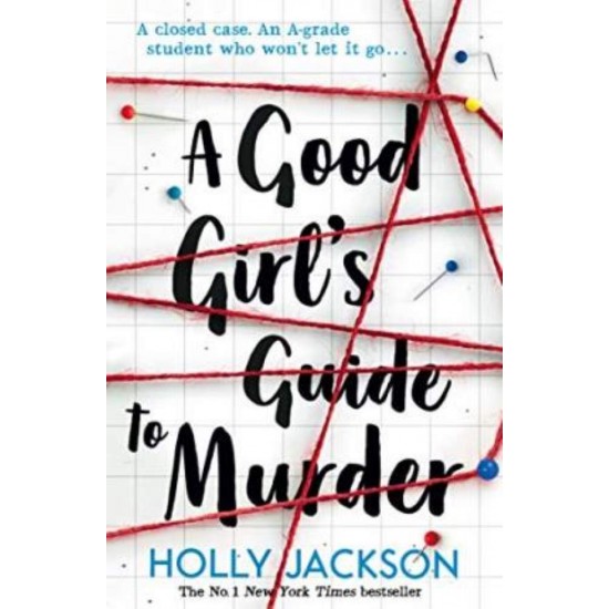 A GOOD GIRL'S GUIDE TO MURDER 1 - HOLLY JACKSON - 2019