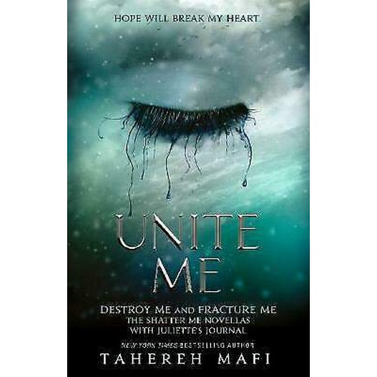 SHATTER ME 1.5-2.5: UNITE ME PB - TAHEREH MAFI