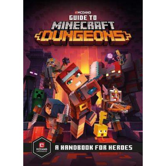 GUIDE TO MINECRAFT DUNGEONS HC - MOJANG AB