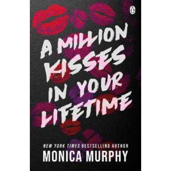 LANCASTER PREP 2: A MILLION KISSES IN YOUR LIFETIME - MONICA MURPHY