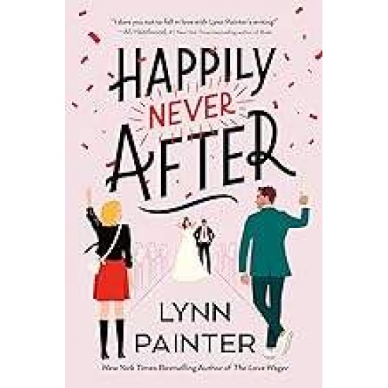 HAPPILY NEVER AFTER - LYNN PAINTER