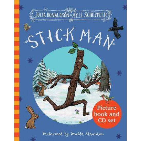 STICK MAN BOOK (+ CD) PB - JULIA DONALDSON-AXEL SCHEFFLER