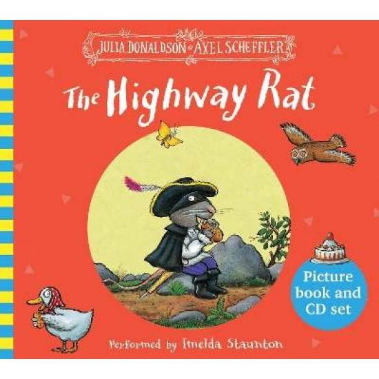 THE HIGHWAY RAT PB - Julia Donaldson-Axel Scheffler--