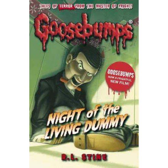 GOOSEBUMPS : NIGHT OF THE LIVING DUMMY PB - R.L. STINE